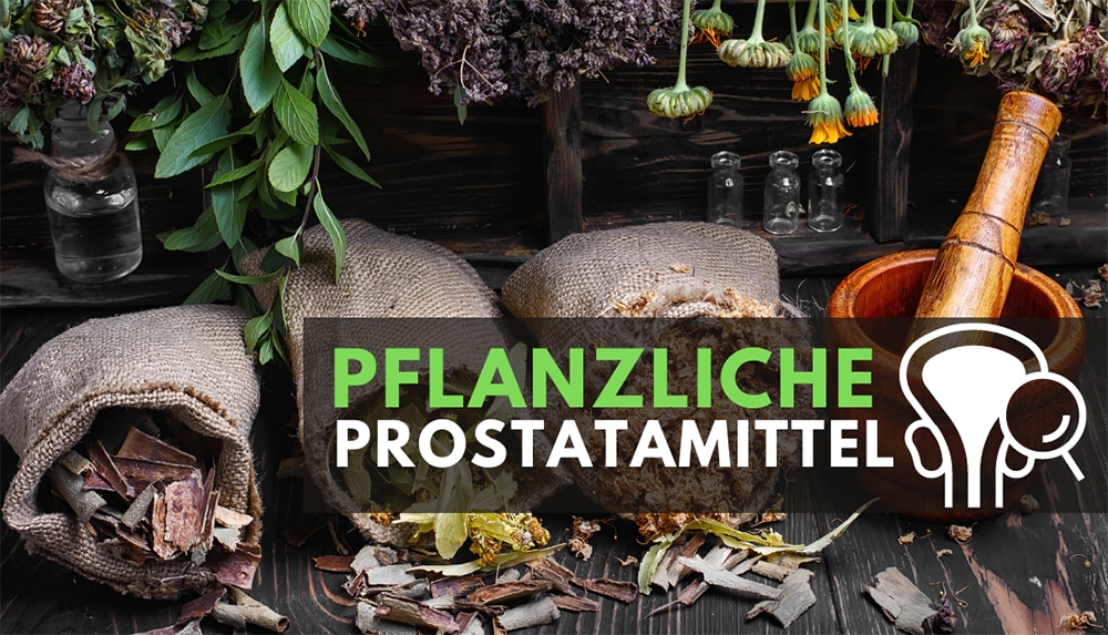 pflanzliche prostatamittel